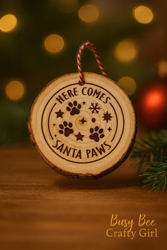 Here Comes Santa Paws Engraved Wooden Ornament